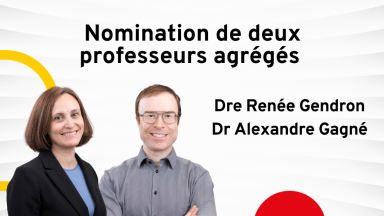 professeurs agrégés Dre Gendron et Dr gagné